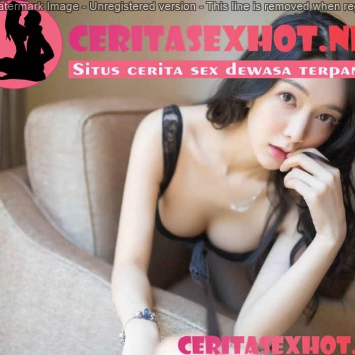 BERSETUBUH DENGAN LIRA TEMAN PACARKU